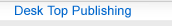 Click here to view  desk top publishing